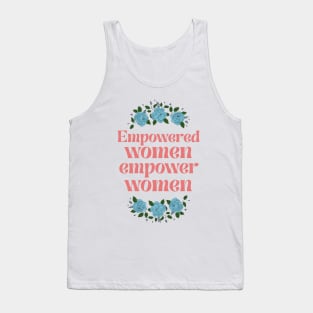 Empowered Women Motivation with Flowers Minimal Design T-Shirt Tank Top